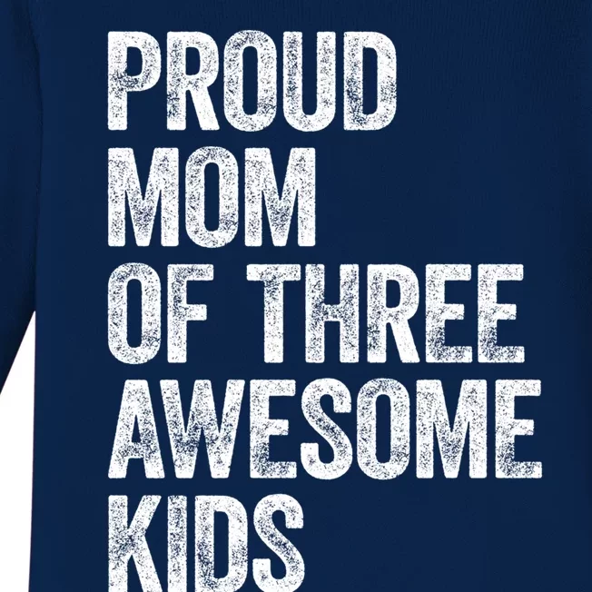 Proud Mom Of Three Awesome Tee Mother Funny Gift Mama Mommy Gift Baby Long Sleeve Bodysuit