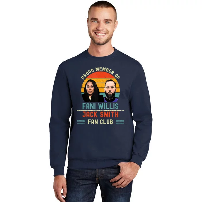 Proud Member Of Fani Willis And Jack Smith Fan Club Vintage Tall Sweatshirt