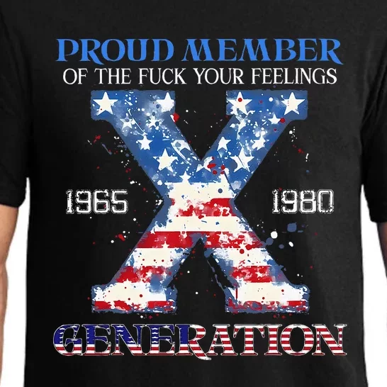 Proud Member Of The Fuck Your Feelings Gen X Usa Pajama Set