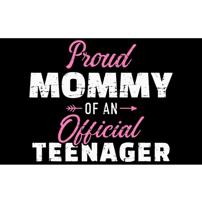 Proud mommy of a teenager 13th birthday Bumper Sticker