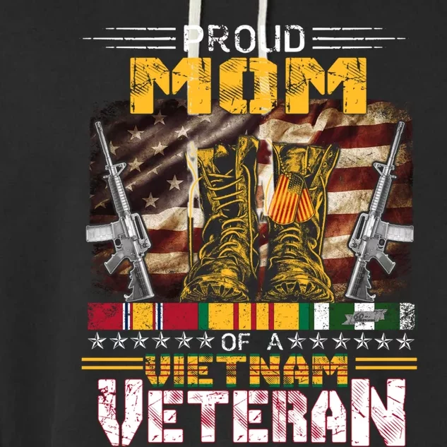 Proud Mom Of A Vietnam Veteran Gift Vietnam War Vet Gift Garment-Dyed Fleece Hoodie