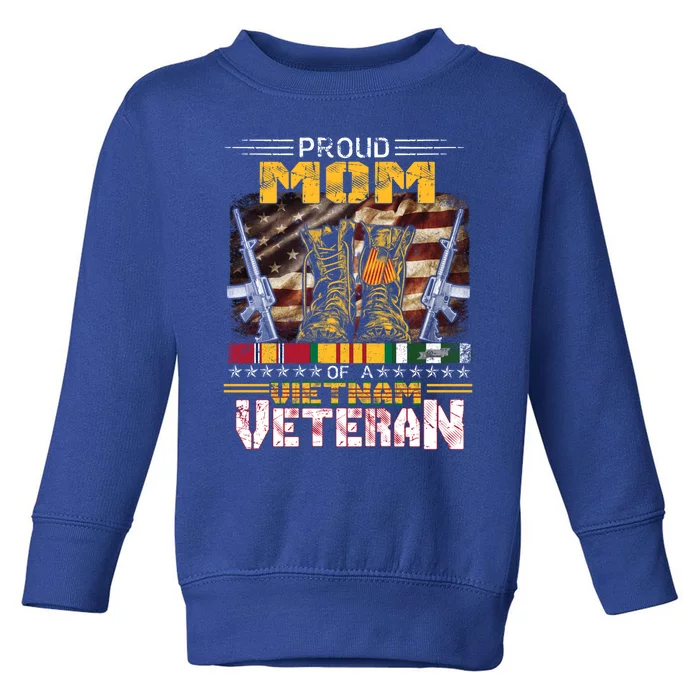 Proud Mom Of A Vietnam Veteran Gift Vietnam War Vet Gift Toddler Sweatshirt