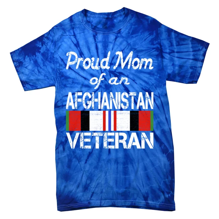 Proud Mom Of An Afghanistan Veteran Gift Tie-Dye T-Shirt