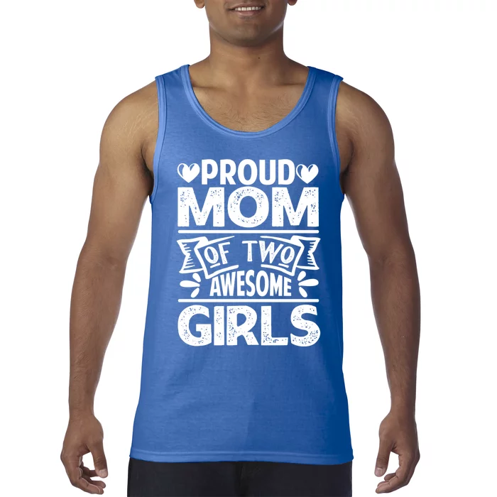 Proud Mom Of Two Awesome Great Gift Funny Mother's Day Cool Gift Tank Top