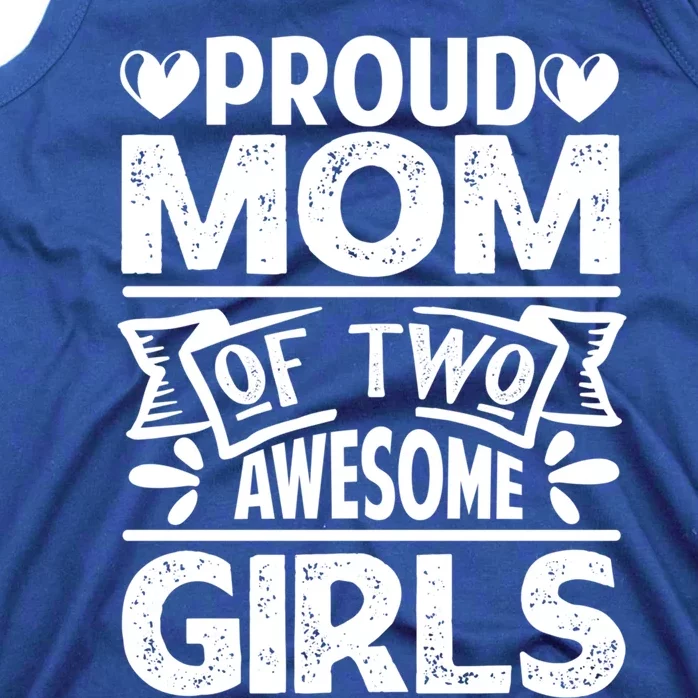 Proud Mom Of Two Awesome Great Gift Funny Mother's Day Cool Gift Tank Top