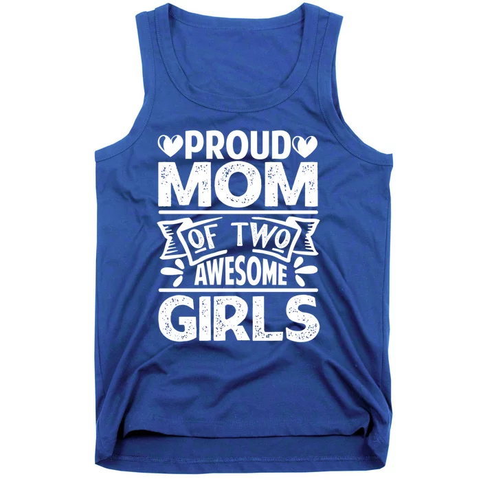 Proud Mom Of Two Awesome Great Gift Funny Mother's Day Cool Gift Tank Top