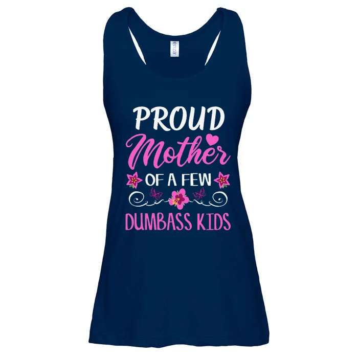 Proud Mother Of A Few Dumbass Ladies Essential Flowy Tank