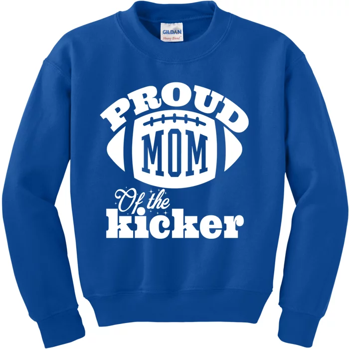 Proud Mom Of A Kicker Silouhette Family Funny Football Gift Kids Sweatshirt