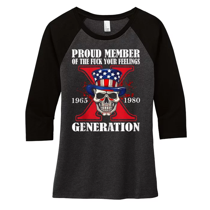 Proud Member Of The Fuck Your Feelings Generation X Skull Women's Tri-Blend 3/4-Sleeve Raglan Shirt