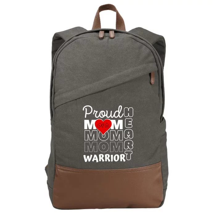 Proud MoM Of A Heart Warrior CHD Awareness Gift Cotton Canvas Backpack