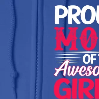 Proud Mom Of Two Awesome Daughter Mom Cool Gift Full Zip Hoodie