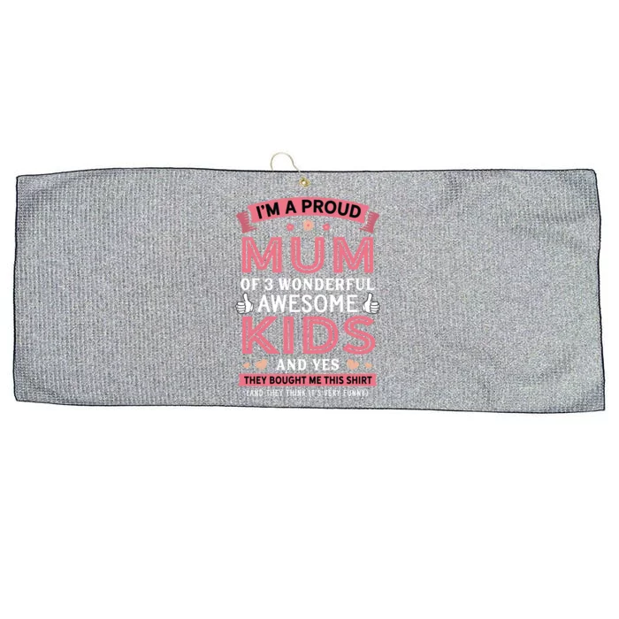 Proud Mum Of 3 Wonderful Awesome Mom Gift Funny Gift Large Microfiber Waffle Golf Towel