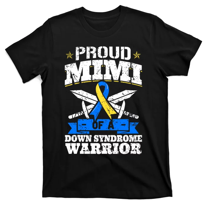 Proud Mimi Of A Down Syndrome Warrior Trisomy 21 Grandma T-Shirt