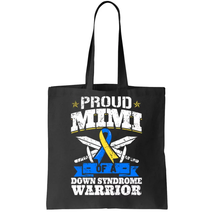 Proud Mimi Of A Down Syndrome Warrior Trisomy 21 Grandma Tote Bag