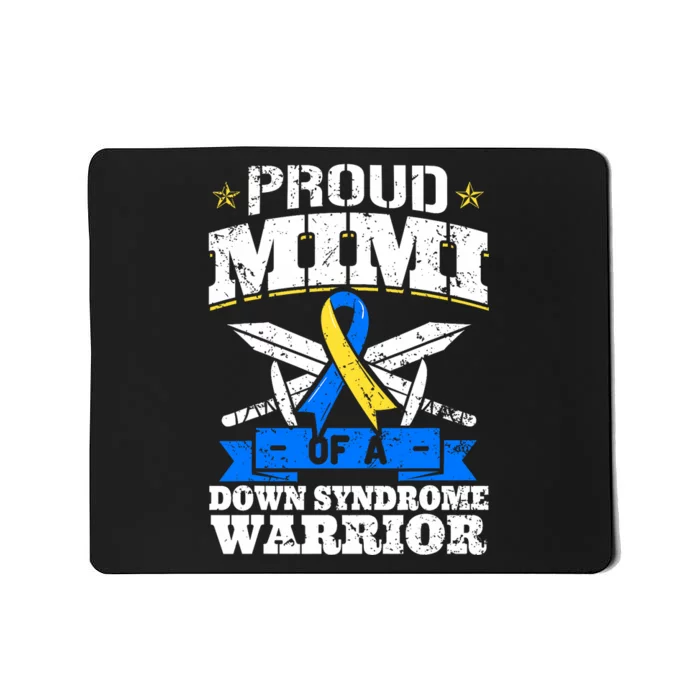 Proud Mimi Of A Down Syndrome Warrior Trisomy 21 Grandma Mousepad