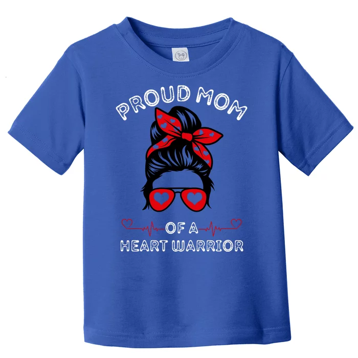 Proud MoM Of A Heart Warrior Cute CHD Awareness Gift Toddler T-Shirt