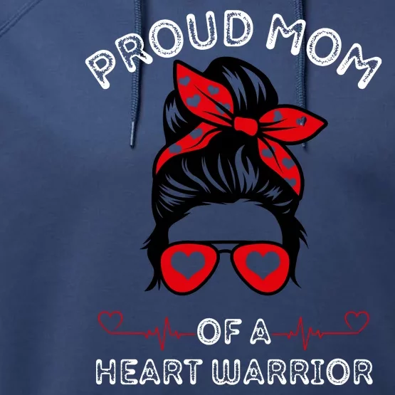 Proud MoM Of A Heart Warrior Cute CHD Awareness Gift Performance Fleece Hoodie