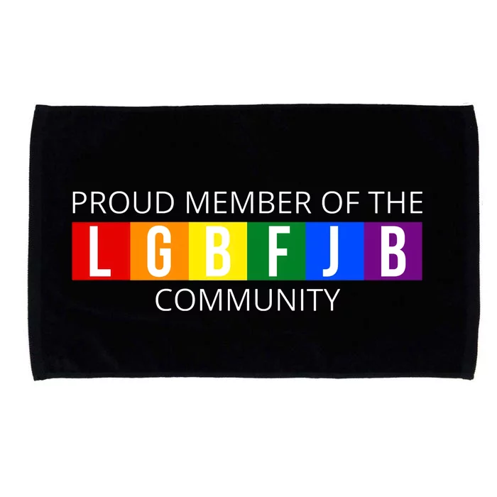 Proud Member Of The LGBFJ Biden Community Microfiber Hand Towel