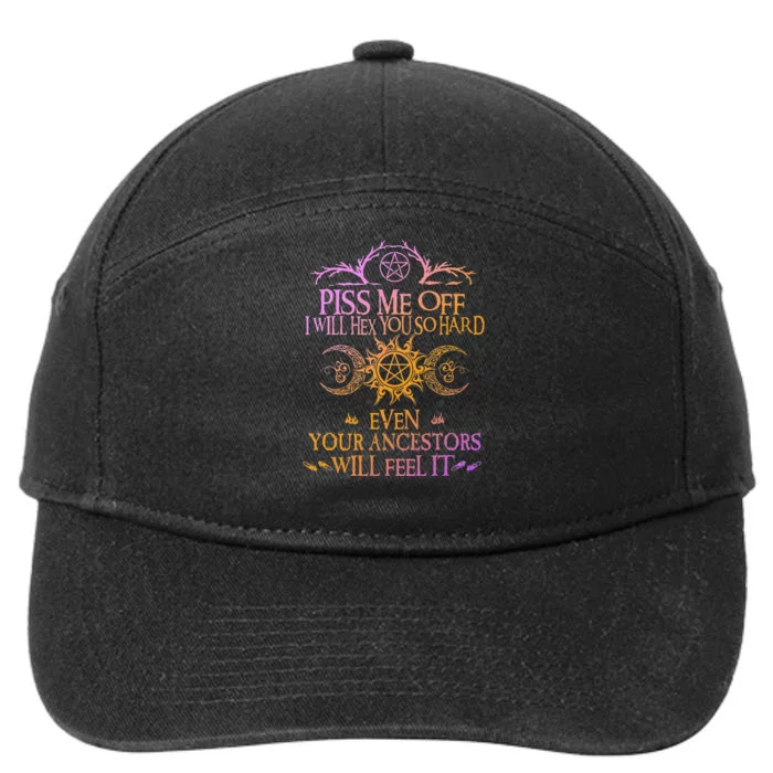 Piss Me Off I Will Hex You So Hard 7-Panel Snapback Hat