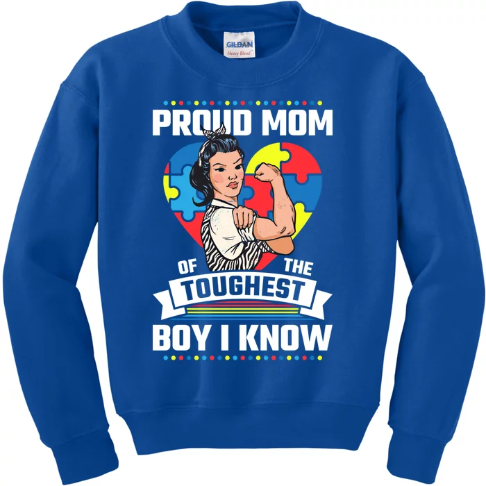 Proud Mom Of The Toughest I Know Autism Awareness Great Gift Kids Sweatshirt