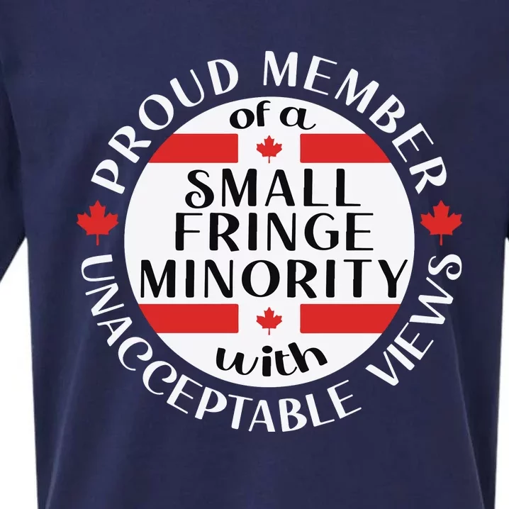 Proud Member Of A Small Fringe Minority With Unacceptable Views Sueded Cloud Jersey T-Shirt