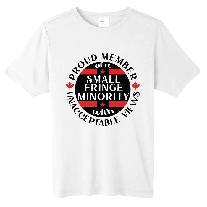 Proud Member Of A Small Fringe Minority With Unacceptable Views ChromaSoft Performance T-Shirt