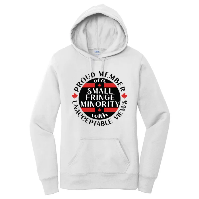 Proud Member Of A Small Fringe Minority With Unacceptable Views Women's Pullover Hoodie