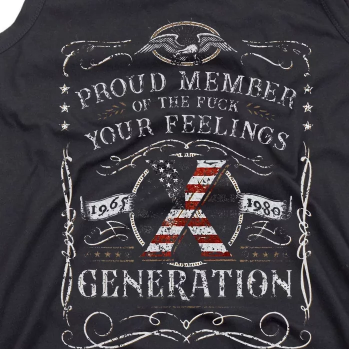 Proud Member Of The Fuck Your Feelings Gen X Tank Top