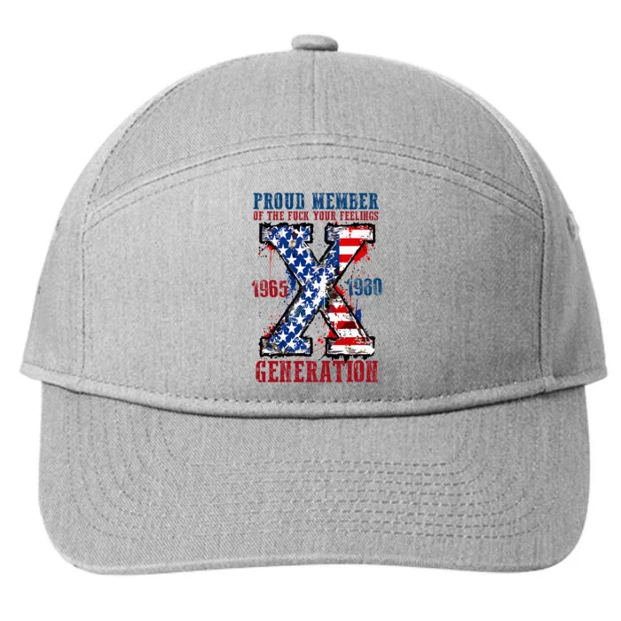 Proud Member Of The Fuck Your Feelings Generation X 7-Panel Snapback Hat