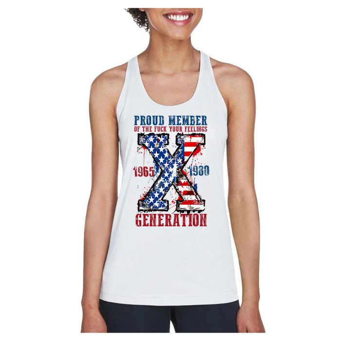 Proud Member Of The Fuck Your Feelings Generation X Women's Racerback Tank