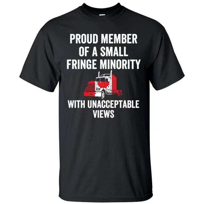 Proud Member Of A Small Fringe Minority Freedom Convoy Tall T-Shirt