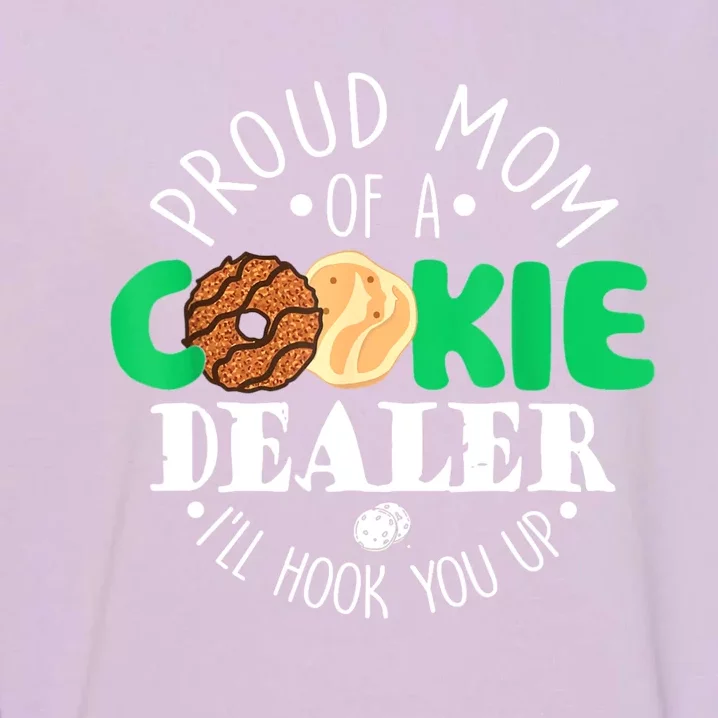 Proud Mom Of A Cookie Dealer Girl Troop Leader Matching Garment-Dyed Sweatshirt