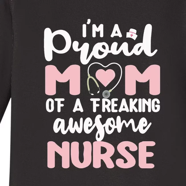 Proud Mom Of A Nurse Mom Nursing Gifts Essential Mother's Day Baby Long Sleeve Bodysuit