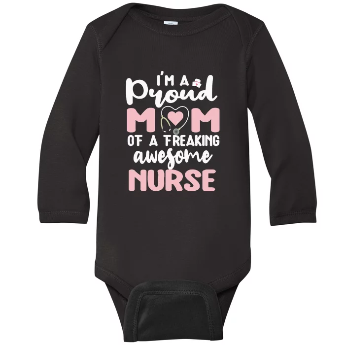 Proud Mom Of A Nurse Mom Nursing Gifts Essential Mother's Day Baby Long Sleeve Bodysuit