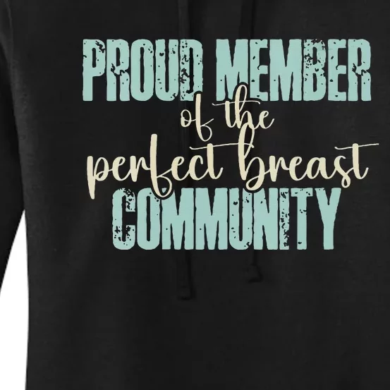 Proud Member Of The Perfect Breast Community Women's Pullover Hoodie