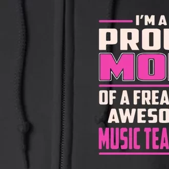 Proud MOM Of A Freaking Awesome Music Teacher Mother's Day Gift Full Zip Hoodie