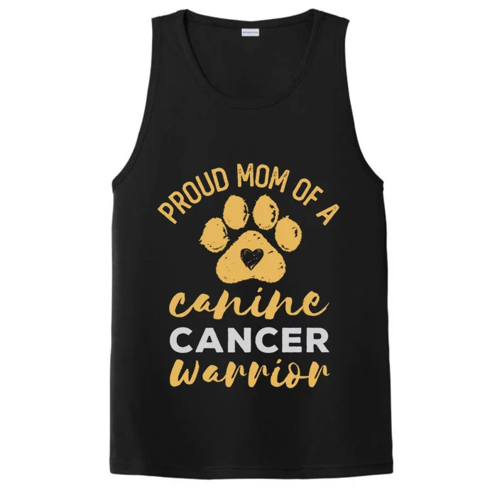 Proud Mom Of A Canine Cancer Warrior Dog Paw Print Gift Performance Tank