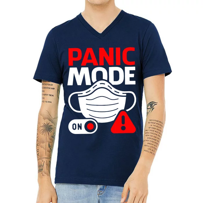 Panic Mode On V-Neck T-Shirt