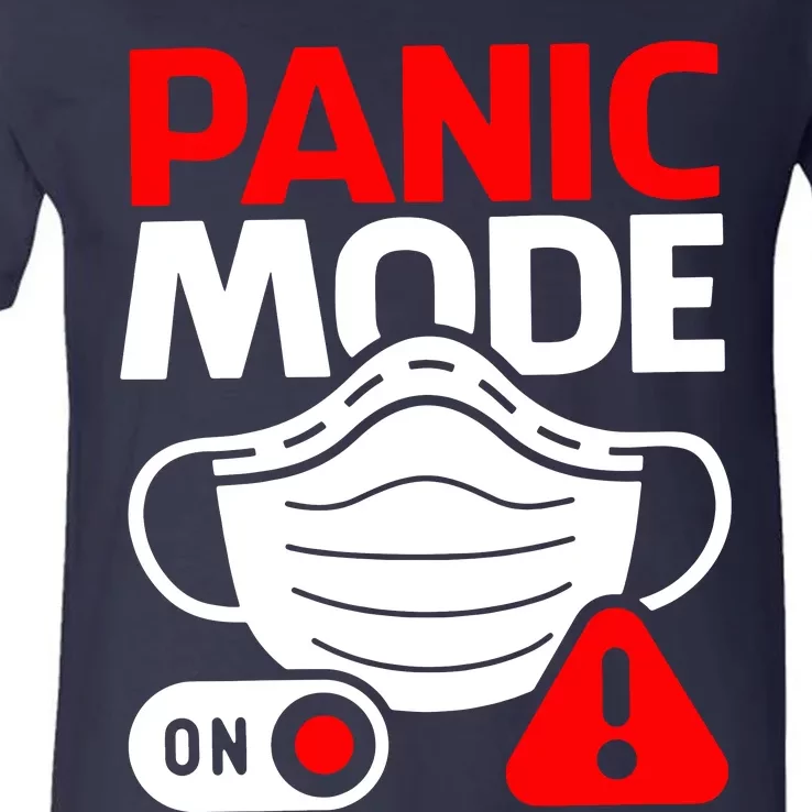 Panic Mode On V-Neck T-Shirt