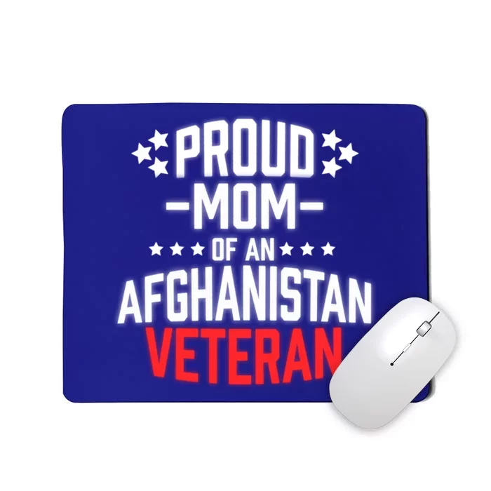 Proud Mom Of An Afghanistan Veteran Military Gift Mousepad