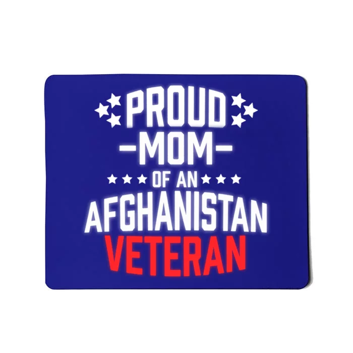 Proud Mom Of An Afghanistan Veteran Military Gift Mousepad