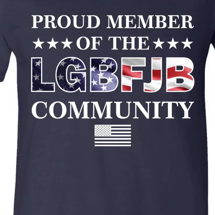 Proud Member Of The LGBFJB Community USA Flag V-Neck T-Shirt