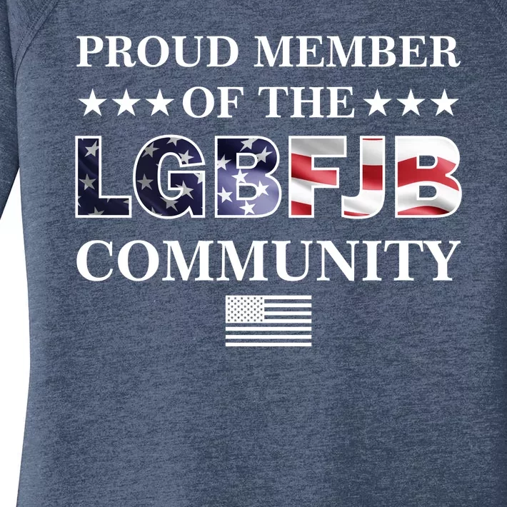 Proud Member Of The LGBFJB Community USA Flag Women's Perfect Tri Tunic Long Sleeve Shirt