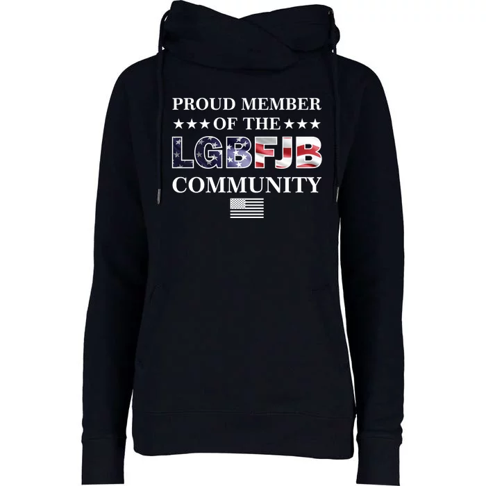 Proud Member Of The LGBFJB Community USA Flag Womens Funnel Neck Pullover Hood