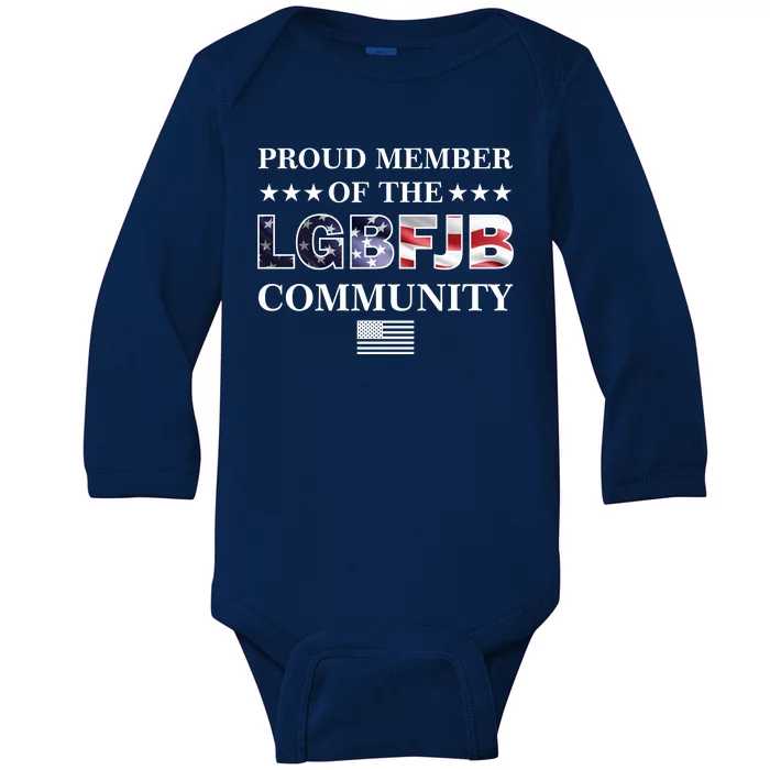 Proud Member Of The LGBFJB Community USA Flag Baby Long Sleeve Bodysuit