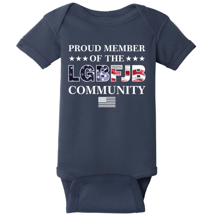 Proud Member Of The LGBFJB Community USA Flag Baby Bodysuit