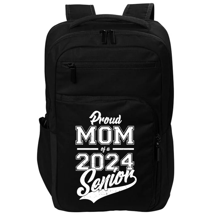 Proud Mom Of A 2024 Senior Grad Impact Tech Backpack