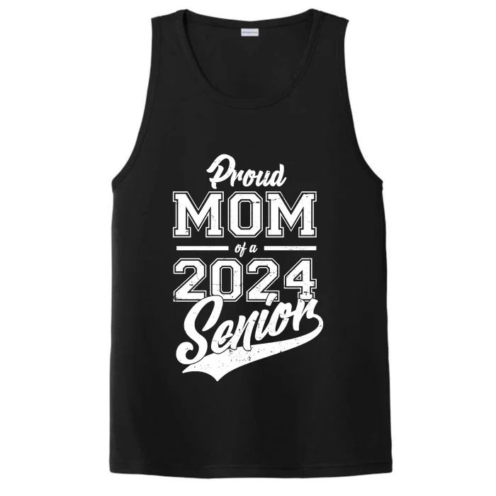 Proud Mom Of A 2024 Senior Grad Performance Tank