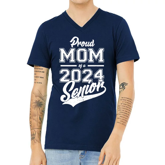 Proud Mom Of A 2024 Senior Grad V-Neck T-Shirt