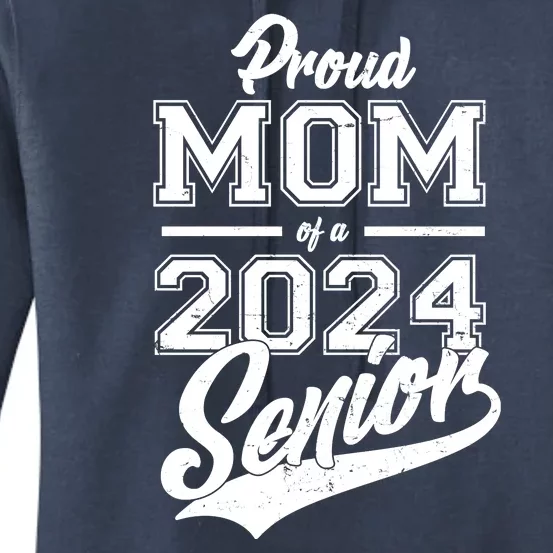 Proud Mom Of A 2024 Senior Grad Women's Pullover Hoodie